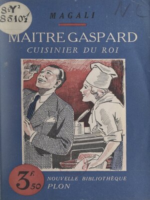 cover image of Maître Gaspard, cuisinier du roi